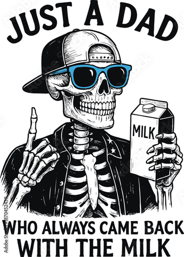 Just a Dad Who Always Came Back With the Milk SVG PNG, Dad SVG, Skeleton Dad Clipart SVG, Cool Halloween SVG PNG