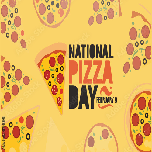 National Pizza Day Celebration with Topping Slices and Bold Typography on Yellow Background