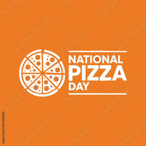 National Pizza Day Graphic with Whole Pizza Illustration on Orange Background Celebrating Food