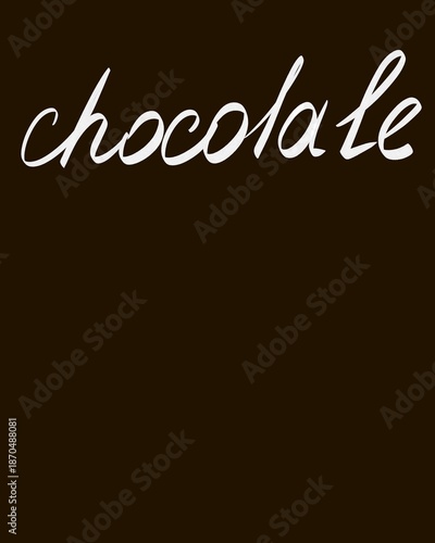 Chocolate background color trend with the inscription chocolate, background in dark chocolate color