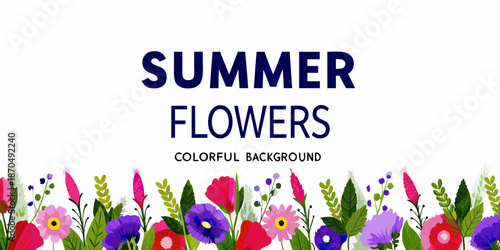 Summer flowers and colorful background design with vibrant floral elements