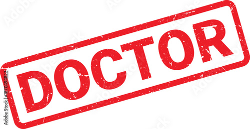 Red Doctor Stamp with Distressed Texture on White Background Indicates Medical Validation or Authorization