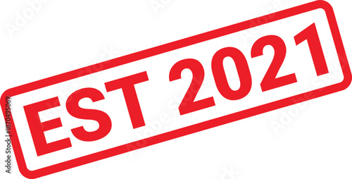 Red Establishment Stamp with EST 2021 Text on White Background