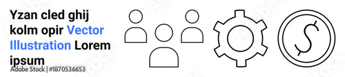 Minimalist icons of three people, a gear, and a framed dollar. Ideal for collaboration, teamwork, business, process management, finance, system optimization simple landing page
