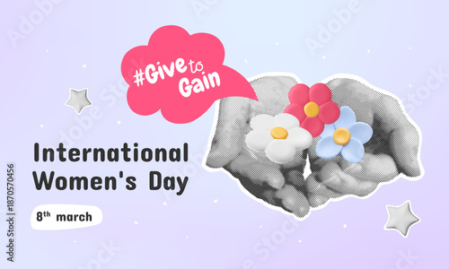 International women day banner in collage style. Half tone hand holding 3d plasticine flowers. Givetogain hashtag in speech bubble. Vector illustration. 2026 iwd holiday card. 8 march background.