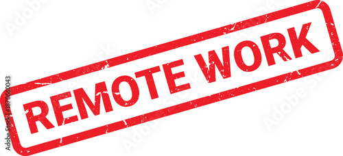 Isolated Red Distressed Remote Work Stamp on White Background, Working From Home Concept