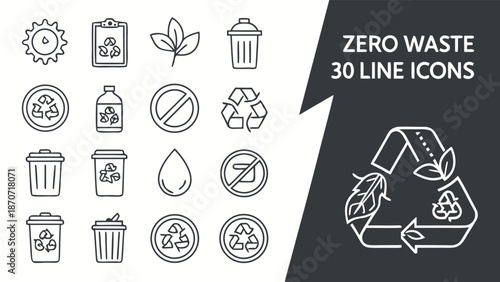 Set of 30 Professional Zero Waste and Environmental Sustainability Line Icons