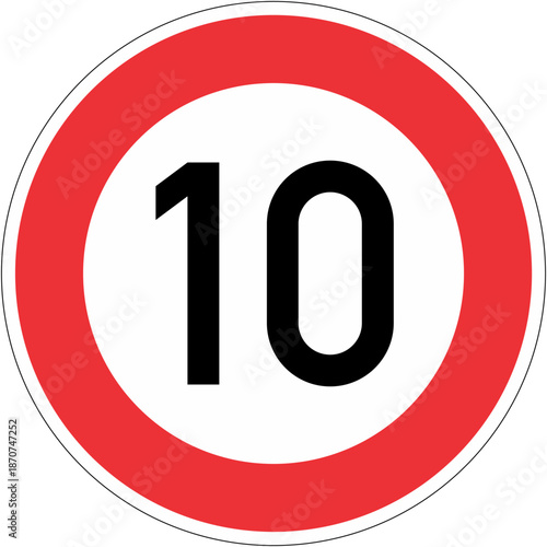 A red and white speed limit sign with the number 10 on it