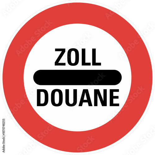 A red and white sign with black text indicating a customs or border control area