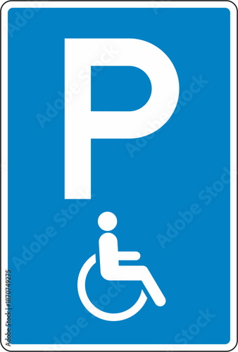 A blue parking sign with a white symbol of a person in a wheelchair and a large letter P indicating accessible parking.