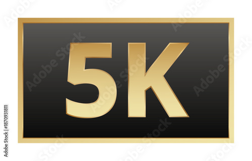 5k gold and black sign on rectangular background.