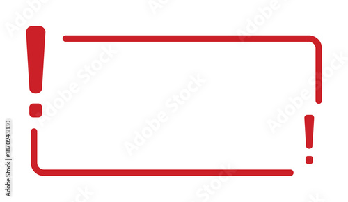 Red exclamation mark frame with space for text.