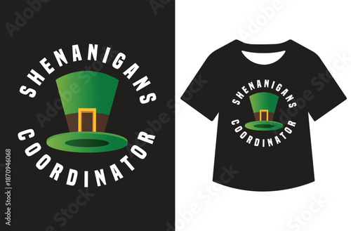 Circular "SHENANIGANS COORDINATOR" badge design with central green leprechaun hat on dark green background, shown alone and on black T-shirt mockup. Whimsical vector perfect for St. Patrick's Day humo