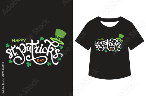 White St. Patrick's Day artwork featuring leprechaun hat, shamrocks, and swirling "Happy St. Patrick's Day" script, displayed standalone and on a black T-shirt mockup.