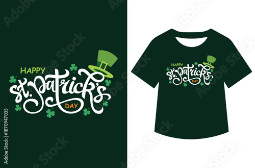Green St. Patrick's Day illustration with leprechaun hat, shamrocks, and elegant white "Happy St. Patrick's Day" script, presented alone and on black T-shirt mockup.