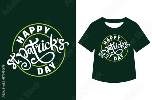 Green St. Patrick's Day illustration with leprechaun hat, shamrocks, and elegant white "Happy St. Patrick's Day" script, presented alone and on black T-shirt mockup.