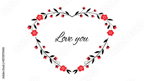 Heartfelt love message with floral design