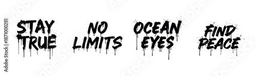 Artistic graffiti text with inspirational phrases in dripping style