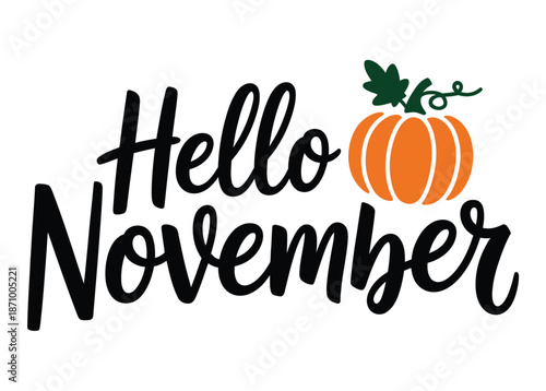 A graphic design featuring the text 'Hello November' with a pumpkin illustration
