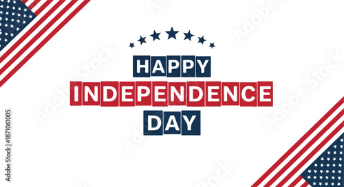 Happy Independence Day text with stars and American flag elements.