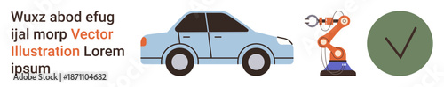 Automation, manufacturing, quality assurance, robotics, technology, transportation. A car, a robotic arm and a green checkmark icon. Automation and manufacturing with clear visual elements