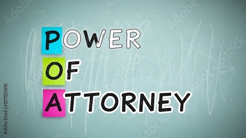 Acronym POA representing power of attorney written vertically on colorful sticky notes against a light blue chalkboard background illustration concept