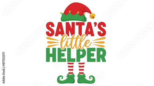 Santa's Little Helper Text with Elf Hat and Legs Illustration for Christmas