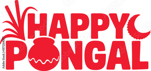 Happy Pongal Typography Vector with Red Festive Text, Traditional Pot, Sugarcane Stalks, and Crescent Moon Symbolic Elements.