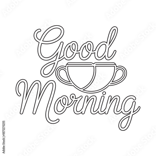 A simple line drawing featuring the words good morning and a coffee cup
