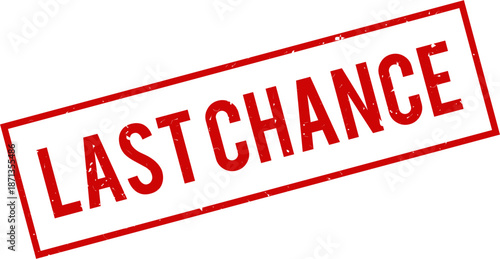 Last Chance Grunge Rubber Stamp, Vintage Distressed Red Label, Retro Ink Texture Seal, Vector Illustration for Final Offer, Urgent Sale, Clearance