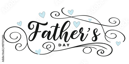 Hand Drawn Black Father's Day Lettering With Light Blue Hearts hand lettering calligraphy black ink