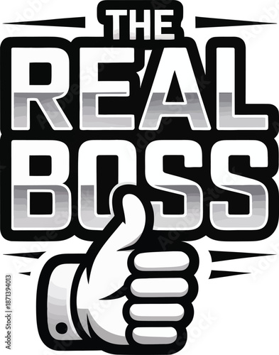 The real boss funny typography sticker with thumbs up hand gesture vector illustration