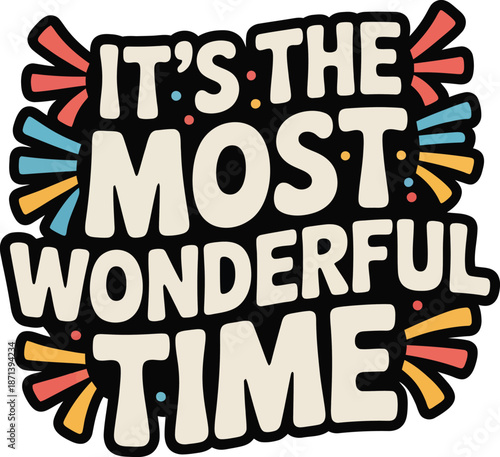 It's the most wonderful time holiday typography sticker with stars vector illustration