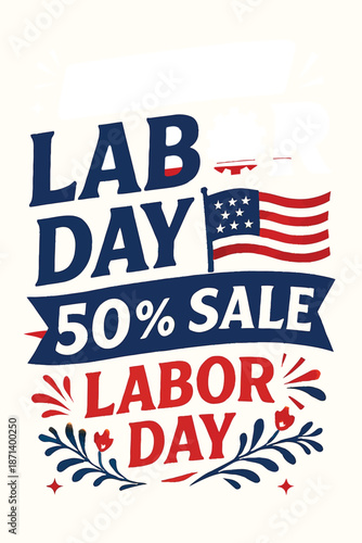 Labor Day Sale Celebration with Patriotic Elements and Floral Decor