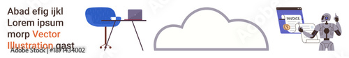 Artificial intelligence, cloud computing, online invoices, digital workplace, smart technology, automation. Cloud linked with robot and workspace elements. Artificial intelligence and cloud computing