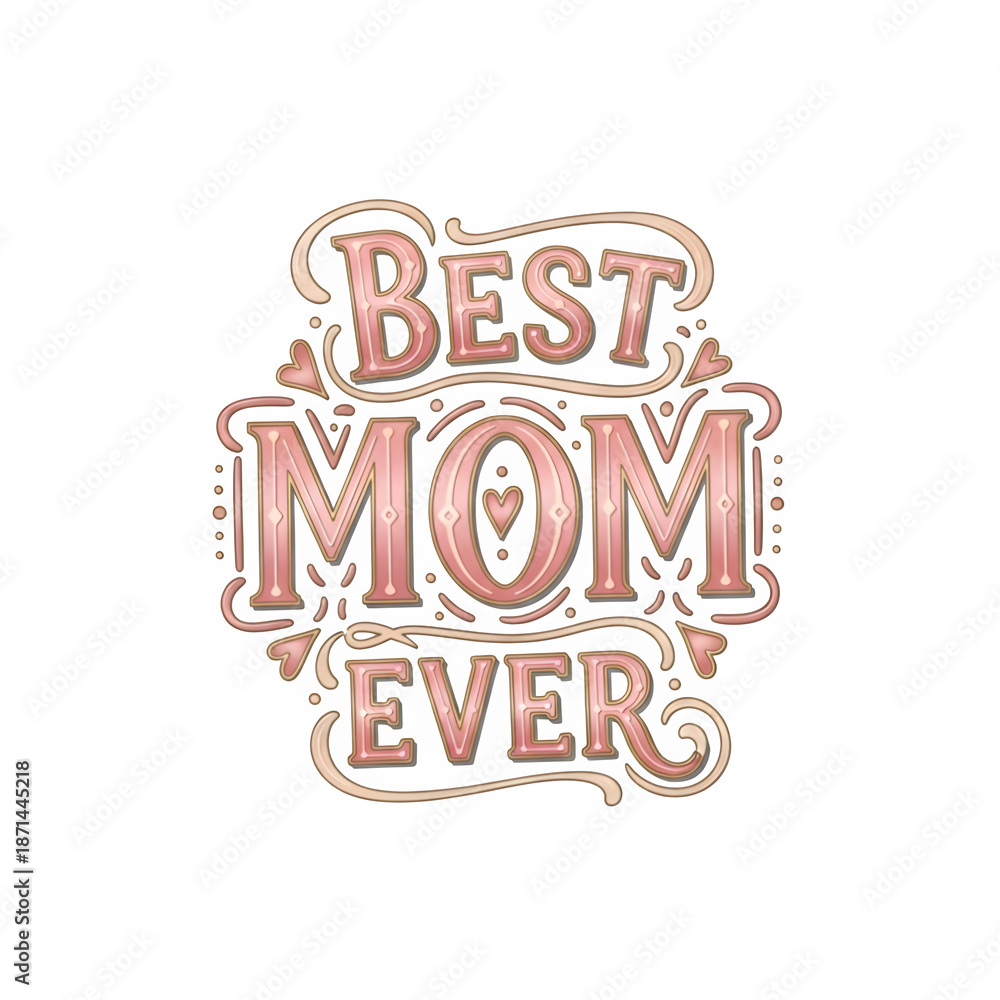 Obraz premium Best mom ever typography design