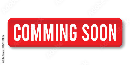 Coming Soon Button in Red with White Text and Drop Shadow, Announcement Label for Website and Marketing, Vector