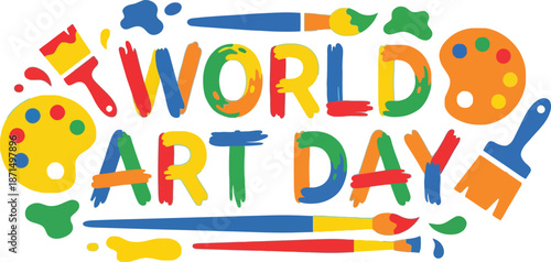Colorful World Art Day typography text with paint brushes and palettes for international artist celebration festival or school education creative project poster banner art design element.