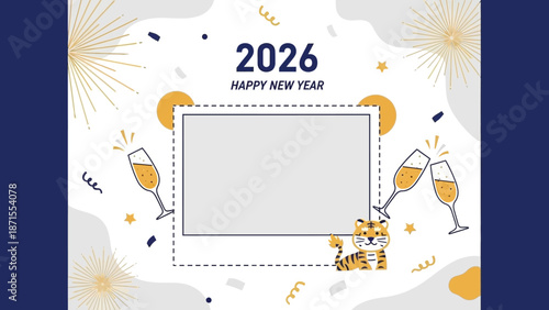 Festive 2026 Happy New Year greeting card template with champagne glasses, confetti, and a cute tiger illustration, featuring a central photo frame and golden accents.