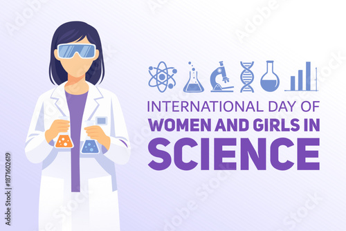International Day of Women and Girls in Science illustration with female scientist in laboratory coat holding chemistry equipment. Flat vector design promoting gender equality.