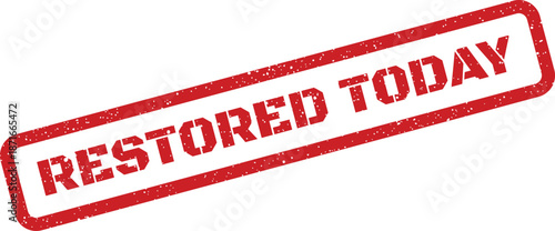 Vivid red grunge texture rubber stamp clearly indicating a successful restoration action completed on the current day