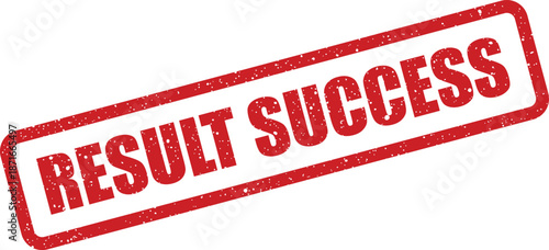 Vivid red rectangular grunge effect rubber stamp showing the affirmative text RESULT SUCCESS on official papers