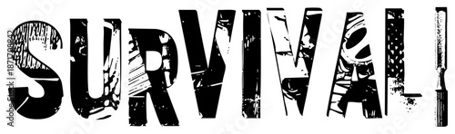 Bold Survival Text with Distressed Lettering and Tool