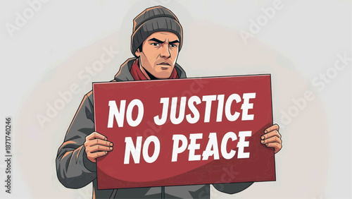 Flat vector illustration of a young man holding a poster with the inscription "No justice, no peace" in protest