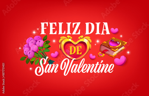 Feliz dia san valentine spanish quote on Valentine's day greeting card. Romantic holiday vector greeting card, love day quote. Saint Valentine's banner with peony flowers, golden heart and magic book