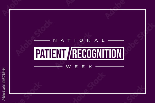 National Patient Recognition Week holiday concept
