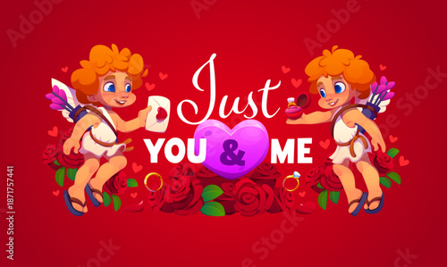 Just you and me Valentine day quote with two cartoon cupid characters exchanging ring and love letter surrounded by romantic symbols like roses, gifts and hearts, evoking romance and fun celebration