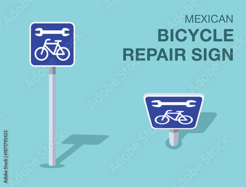 Traffic regulation rules. Isolated mexican "bicycle repair" road sign. Front and top view. Flat vector illustration template.