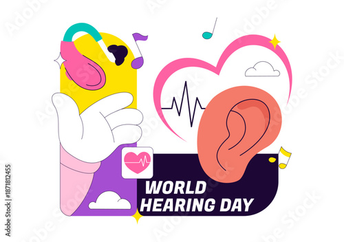 World Hearing Day Vector Illustration On March 3rd Promoting Deafness Prevention Awareness And Ear Health Treatment In Flat Background