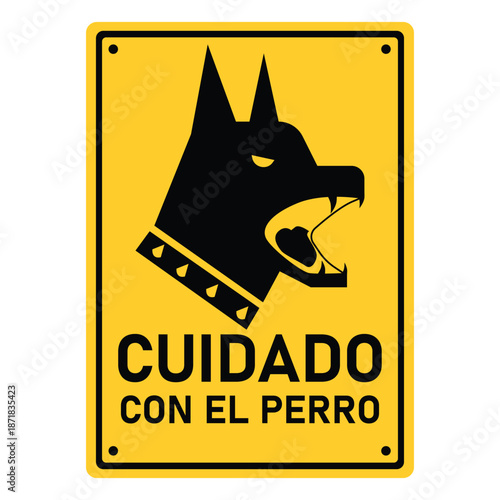 Beware of the Dog Sign in Spanish Language. Cuidado con el Perro